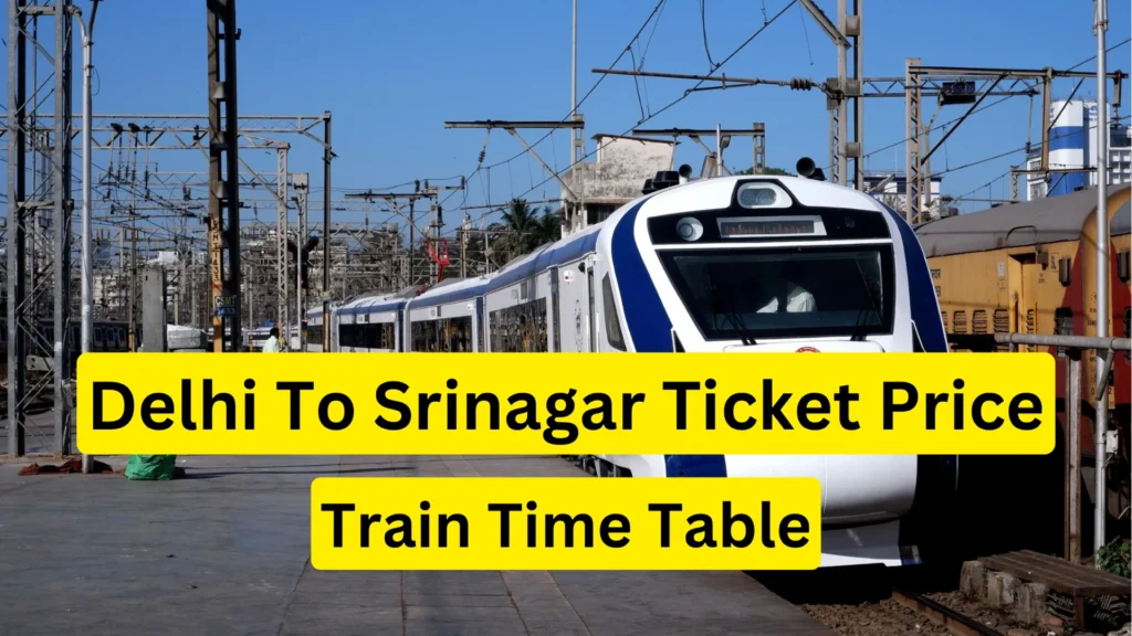 Vande bharat Delhi to Srinagar ticket price