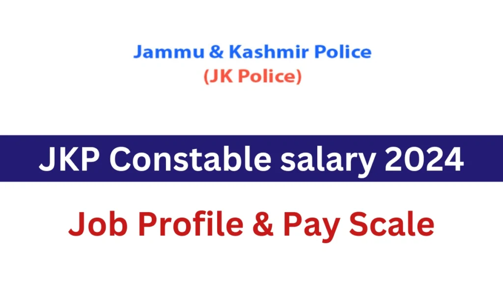 JKP Constable salary 2024