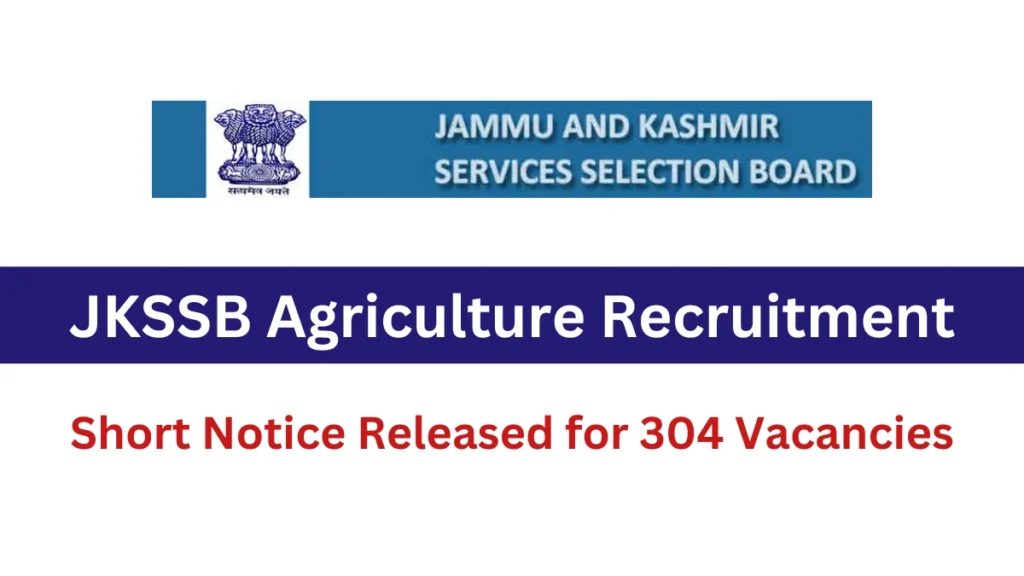 JKSSB Agriculture Recruitment 2024 Notification